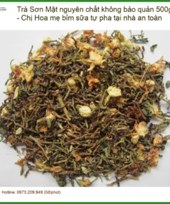 Trà Sơn Mật nguyên chất không bảo quản 500g - Địa chỉ bán giao nhanh