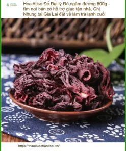 Đại lý Hoa Atiso Đỏ ngâm đường 500g - Địa chỉ Bán Giao nhanh tại TPHCM