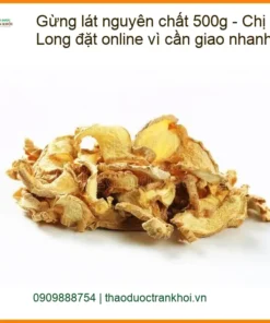 Gừng lát nguyên chất 500g - Đơn vị cung cấp giao nhanh tại TPHCM