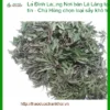 Lá Đinh Lăng sấy khô tự nhiên TPHCM uy tín - Chú Hùng - Giao nhanh