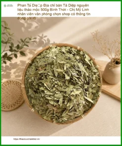 Phan Tả Diệp nguyên liệu thảo mộc 500g - Địa chỉ bán giao nhanh TPHCM