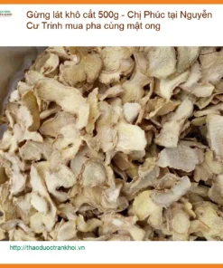 Gừng lát khô cắt lát 500g - Chị Phúc tại Nguyễn Cư Trinh mua pha cùng mật ong
