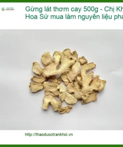 Gừng lát thơm cay 500g - Chị Khánh tài xế ở Hoa Sứ mua làm nguyên liệu pha trà - TPHCM Bán Giao nhanh