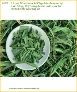 Lá Dứa khô sạch 500g cách nấu nước tại Linh Đông - Chị Tường An chủ quán nước mua thử trước khi lấy số lượng lớn - Đơn vị cung cấp có sẵn