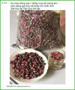 Nụ Hoa Hồng loại 1 500g mua số lượng lớn - Đơn vị Cung cấp Có sẵn TPHCM